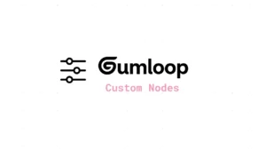 Gumloop